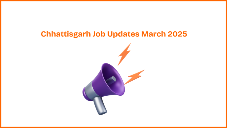 Chhattisgarh Job Updates March 2025