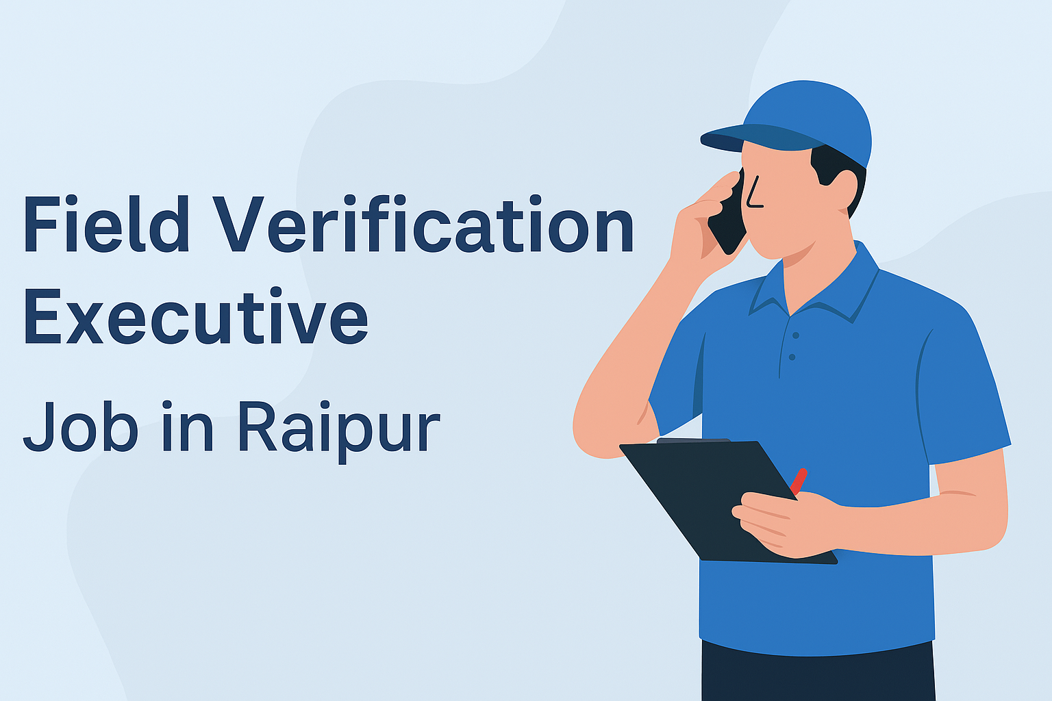 Field Verification Executive Job in Raipur